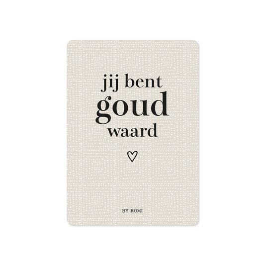 By Romi Wenskaart - Jij bent goud waard