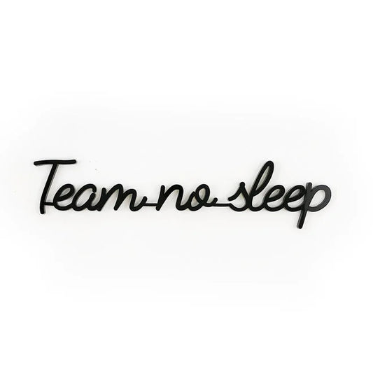 Goegezegd - Quote - Team no sleep